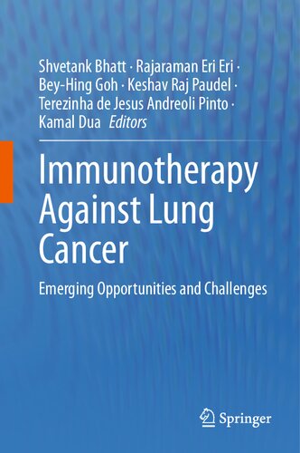 Immunotherapy Against Lung Cancer Emerging Opportunities and Challenges