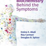 Biochemistry Behind the Symptoms