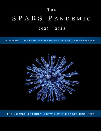 The SPARS Pandemic 2025 2028 A Futuristic Scenario for Public Health Risk Communicators
