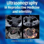 Ultrasonography in Reproductive Medicine and Infertility