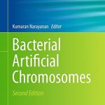 Bacterial Artificial Chromosomes 2nd Edition