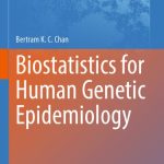 Biostatistics for Human Genetic Epidemiology