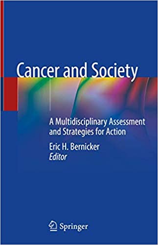 Cancer and Society A Multidisciplinary Assessment and Strategies for Action