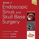 Atlas of Endoscopic Sinus and Skull Base Surgery 2nd Edition