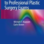An Examiners Guide to Professional Plastic Surgery Exams