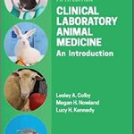Clinical Laboratory Animal Medicine An Introduction 5th Ed