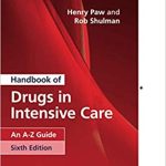 Handbook of Drugs in Intensive Care An A Z Guide 6th Ed