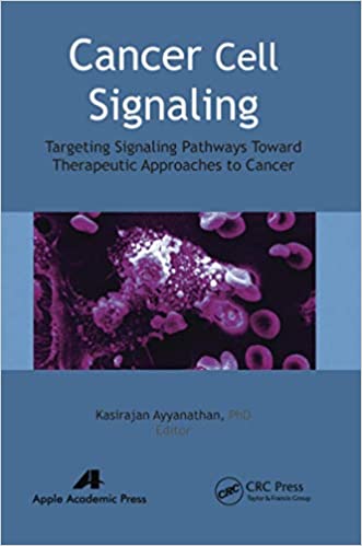 Cancer Cell Signaling Targeting Signaling Pathways Toward Therapeutic Approaches to Cancer