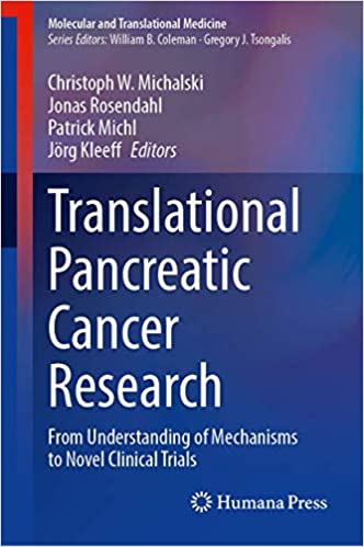 Translational Pancreatic Cancer Research From Understanding of Mechanisms to Novel Clinical Trials
