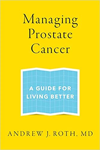 Managing Prostate Cancer A Guide for Living Better