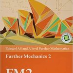 Edexcel AS and A level Further Mathematics Further Mechanics 2