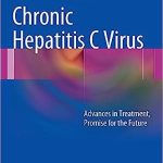 Chronic Hepatitis C Virus Advances in Treatment Promise for the Future