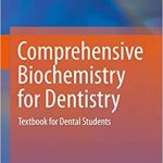 Comprehensive Biochemistry for Dentistry Textbook for Dental Students