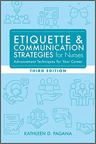 Etiquette & Communication Strategies for Nurses 3rd Ed