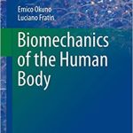 Biomechanics of the Human Body