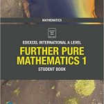 Edexcel International A Level Mathematics Further Pure Mathematics 1 Student Book