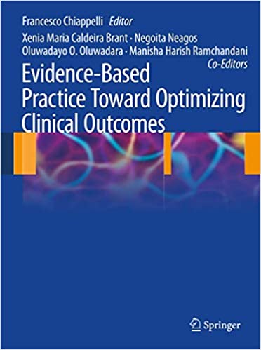 Evidence Based Practice Toward Optimizing Clinical Outcomes