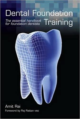 Dental Foundation Training The Essential Handbook for Foundation Dentists