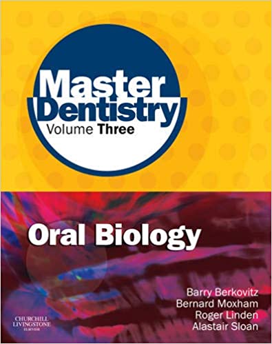 Master Dentistry Volume 3 Oral Biology Oral Anatomy Histology Physiology and Biochemistry