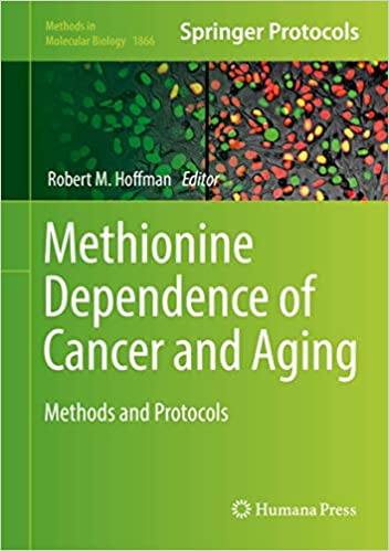 Methionine Dependence of Cancer and Aging Methods and Protocols