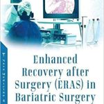 Enhanced Recovery after Surgery ERAS in Bariatric Surgery
