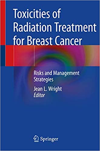 Toxicities of Radiation Treatment for Breast Cancer Risks and Management Strategies