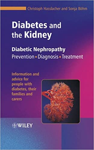 Diabetes and the Kidney Diabetic Nephropathy Prevention Diagnosis Treatment
