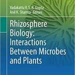 Rhizosphere Biology Interactions Between Microbes and Plants