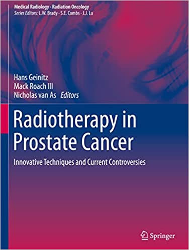 Radiotherapy in Prostate Cancer Innovative Techniques and Current Controversies