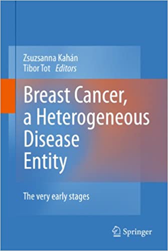 Breast Cancer a Heterogeneous Disease Entity The Very Early Stages