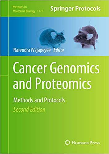 Cancer Genomics and Proteomics Methods and Protocols 2nd Edition