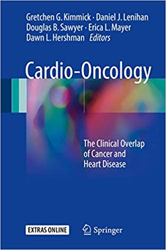 Cardio Oncology The Clinical Overlap of Cancer and Heart Disease
