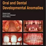 Atlas of Pediatric Oral And Dental Developmental Anomalies