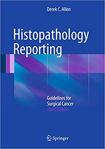 Histopathology Reporting Guidelines for Surgical Cancer