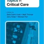 Key Clinical Topics in Critical Care