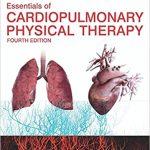 Essentials of Cardiopulmonary Physical Therapy 4th Edition