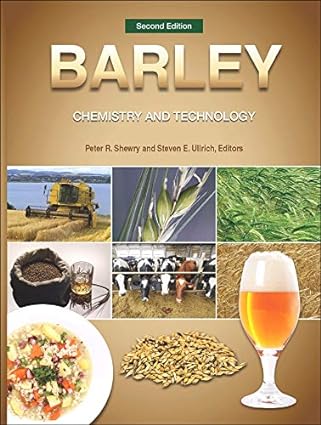 Barley Chemistry and Technology 2nd Edition