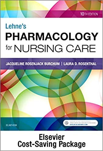 Lehnes Pharmacology for Nursing Care 10th Ed