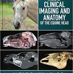 Atlas of Clinical Imaging and Anatomy of the Equine Head