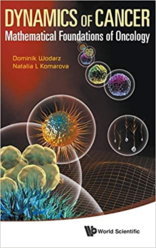 Dynamics Of Cancer Mathematical Foundations Of Oncology