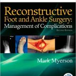 Reconstructive Foot and Ankle Surgery Management of Complications 2nd Edition