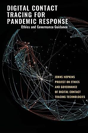 Digital Contact Tracing for Pandemic Response Ethics and Governance Guidance
