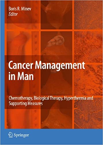 Cancer Management in Man Chemotherapy Biological Therapy Hyperthermia and Supporting Measures
