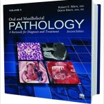 Oral and Maxillofacial Pathology A Rationale for Diagnosis and Treatment 2nd Edition 2 Vol Set