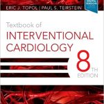 Textbook of Interventional Cardiology 8th Ed