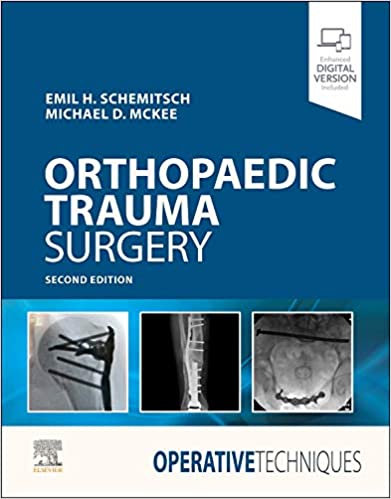 Operative Techniques Orthopaedic Trauma Surgery 2nd Edition By Emil Schemitsch
