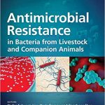 Antimicrobial Resistance in Bacteria from Livestock and Companion Animals