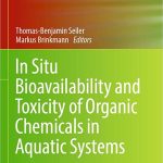 In Situ Bioavailability and Toxicity of Organic Chemicals in Aquatic Systems