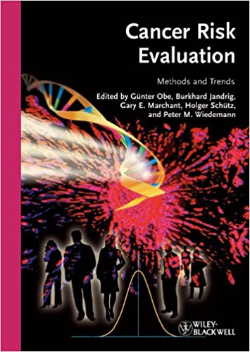 Cancer Risk Evaluation Methods and Trends