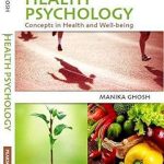 Health Psychology Concepts in Health and Well being